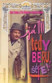 „Já to tedy beru, šéfe...!“ 