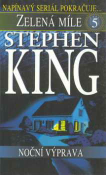 Zelená míle 5: Noční výprava