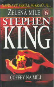 Zelená míle 6: Coffey na míli