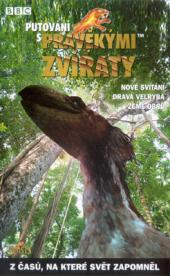 Putování s pravěkými zvířaty 1-3