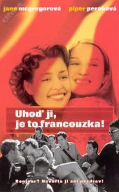 Uhoď ji, je to francouzka!