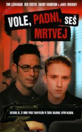 Vole, padni, seš mrtvej