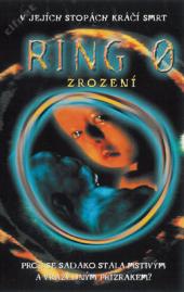 Ring 0: Zrození
