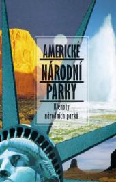 Americké národní parky: Klenoty národních parků