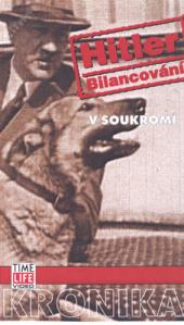 Hitler bilancování: V soukromí