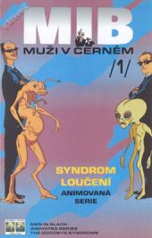 Muži v černém 1: Syndrom loučení