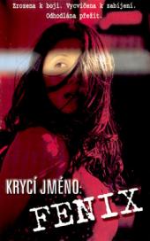 Krycí jméno: Fenix