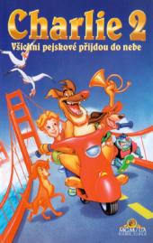 Charlie 2: Všichni pejskové přijdou do nebe