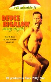 Deuce Bigalow: Dobrej striptér