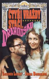 Čtyři vraždy stačí drahoušku