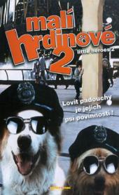 Malí hrdinové 2