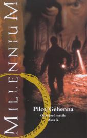 Millennium: Pilot / Gehenna