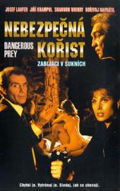Nebezpečná kořist