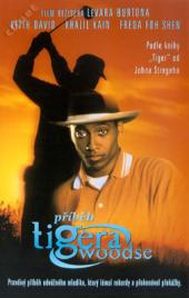 Příběh Tigera Woodse
