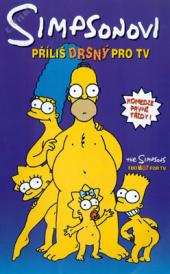Simpsonovi: Příliš drsný pro tv