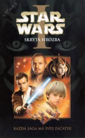 Star Wars I: Skrytá hrozba