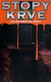 Stopy krve II: Kolem obchází smrt!