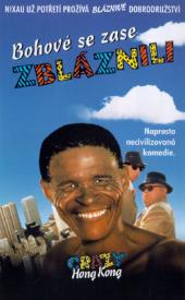 Bohové se zase zbláznili