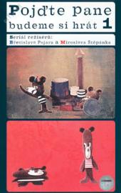 Pojďte pane budeme si hrát 1