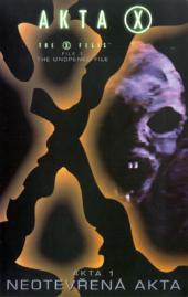 Akta X 1: Neotevřená akta