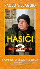 Hasiči 2: Hrdinská mise