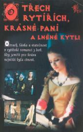O třech rytířích, krásné paní a lněné kytli