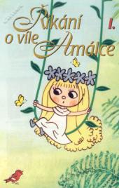 Říkání o víle Amálce I.