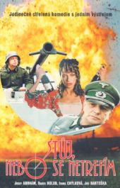 Stůj, nebo se netrefím