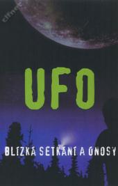 UFO: Blízká setkání a únosy