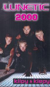 Lunetic 2000: Klipy & klepy