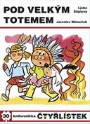 Pod velkým totemem
