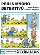 Příliš mnoho detektivů