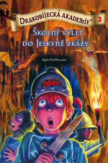  Drakobijecká akademie 3: Školní výlet do jeskyně zkázy